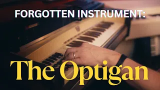 The OPTIGAN - Analog instrument you never knew you needed