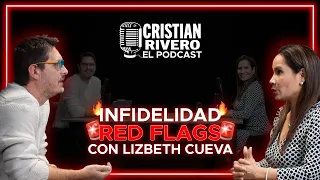 INFIDELIDAD | RED FLAGS CON LIZBETH CUEVA