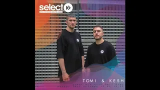 Select Radio #79 - 28/10/19 feat. Tomi & Kesh Guest Mix (Tech House)