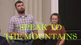 Speak to the Mountains (Evening Light Tabernacle)