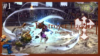 Destroyer Ladder Rating 1900+ #1 | 500 Subs #1 | Dragon Nest SEA [DNSEA]