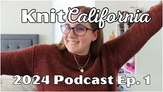 2024 Podcast Ep1 - Stick Season Sweater, Sweet Shop Blanket, Kal Cardigan, Ingrid Sweater & more