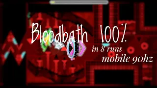 [Mobile 90hz] Bloodbath by riot 100% in 8 runs (Extreme demon) | Geometry dash