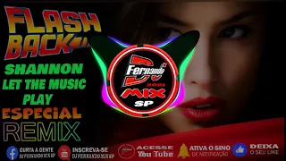 DJ FERNANDO MIX SP -Shannon 🔴🔊🔥 Let The Music Play 🔥 2021 (DJ FERNANDO MIX REMIX)