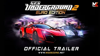 NFS Underground 2 Remaster Mods Zone Euro Edition Official Trailer