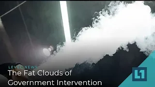 Level1 News September 24 2019: The Fat Clouds of Government Intervention