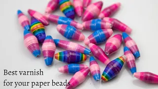 What's the best varnish for your paper beads?