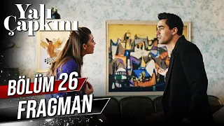 Yalı Çapkını 26. Bölüm Fragman