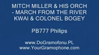 Philips PB777 MITCH MILLER & HIS ORCH - MARCH FROM THE RIVER KWAI - DoGramofonu.PL