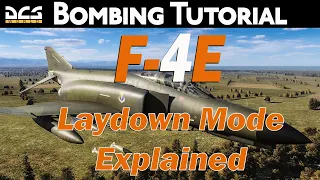 F-4E Bombing Tutorial - Laydown Mode
