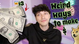 WEIRD WAYS TO MAKE MONEY 4