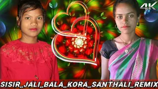 Sisir_Jali_Bala_Kora_Santhali_Song_ Remix_Dj Babita Soren 2022