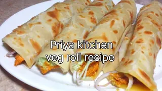 veg roll recipe | easy and tasty veg roll recipe | priya kitchen