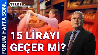 Ekmeğe yine zam geliyor... | FORUM HAFTA SONU (4 MAYIS 2024)