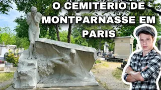 O CEMITÉRIO DE MONTPARNASSE EM PARIS / HISTÓRIAS SURPREENDENTES