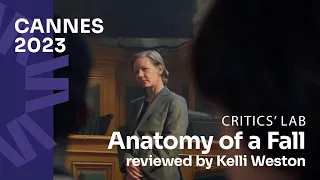 Cannes 2023 : 'Anatomy of A Fall' by Justine Triet reviewed by Kelli Weston