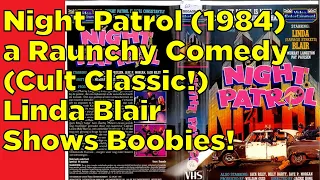 Night Patrol 1984 - 2 for 1 sale (Comedy Cult Classic with Linda Blair)