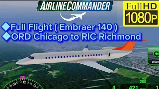 Embraer 140 full flight ORD Chicago to RIC Richmond || Airline Commander || H I F Aviation