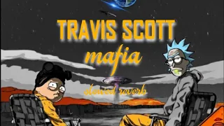 Travis Scott - Mafia ( slowed + reverb ) 432hz