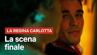 Il COMMOVENTE FINALE della REGINA CARLOTTA | Netflix Italia