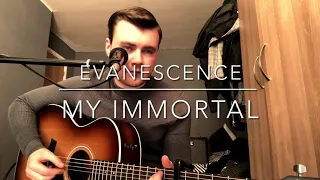Evanescence - My Immortal - Acoustic Cover
