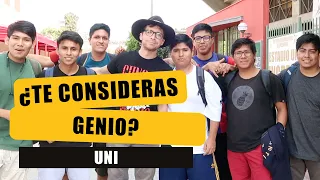 UNI: ¿TE CONSIDERAS GENIO? | UNIVERSIDAD NACIONAL DE INGENIERÍA