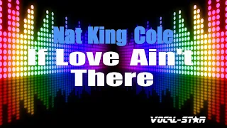 Nat King Cole - If Love Ain't There (Karaoke Version) with Lyrics HD Vocal-Star Karaoke