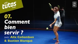 Comment bien servir ? - Tuto Padel #7 | FFT