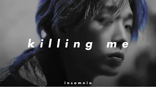 ikon - killing me (𝒔𝒍𝒐𝒘𝒆𝒅 𝒏 𝒓𝒆𝒗𝒆𝒓𝒃)