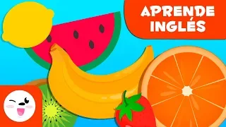 LA FRUTA EN INGLÉS - Vocabulario para niños