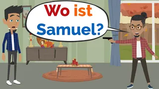 Deutsch lernen | Wo ist Samuel? | Wortschatz und wichtige Verben