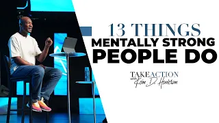 13 Things Mentally Strong People Do | Keion Henderson TV