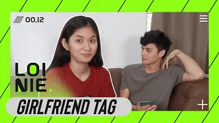 Girlfriend Tag (Kasalan Agad?) | LoiNie TV