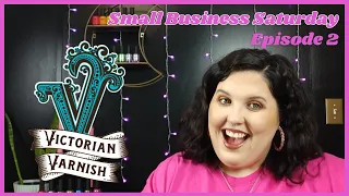Victorian Varnish Brand Review | Small Business Saturday Episode 2