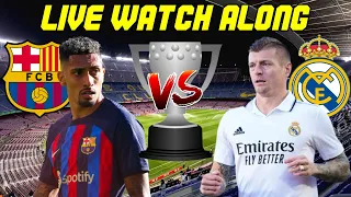 Barcelona vs. Real Madrid LIVE WATCH ALONG