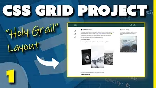 CSS Grid Beginner Project - The "Holy Grail" Layout (Part 1/3)