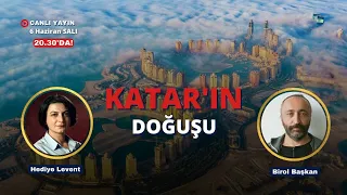 Ve Tanrı Orta Doğu'yu Yarattı! Birol Başkan ile Katar'ın doğuşunu konuşuyoruz!