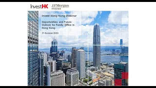 InvestHK Webinar: Opportunities and Future Outlook for Family Office in Hong Kong (21 Oct)