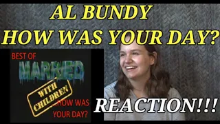 Al Bundy - How was your day? (REACTION)