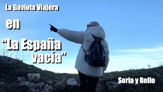 La Gaviota Viajera #96:"La España vacía", Primera Parte (Soria y Rello)