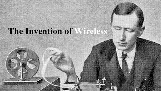 The Invention of Wireless - How One Technological Innovation Changed the World