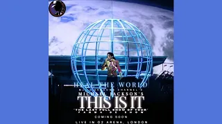 🔴 "HEAL THE WORLD" | THIS IS IT: "The Last Show" - 2010 [UNNOFICIAL VERSION]