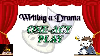 Writing Drama: One-Act Plays~GM Lectures