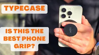 Typecase - Is This the Best Phone Grip?