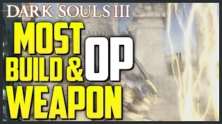 Dark Souls 3: Best Weapon & MOST OP Build (PVP/PVE - STR/Faith)