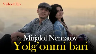 Mirjalol Nematov - Yolg'onmi bari (Videoklip)