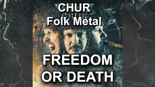 CHUR - Freedom Or Death | Folk Metal