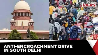 Delhi Anti-Encroachment Drive | Hawkers Union Move Supreme Court | Latest News