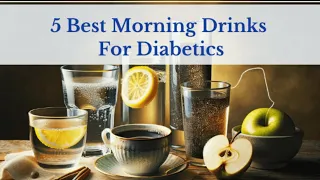 The Best Morning Drinks for Diabetics