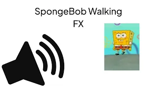 HD - Spongebob Walking Sound Effect